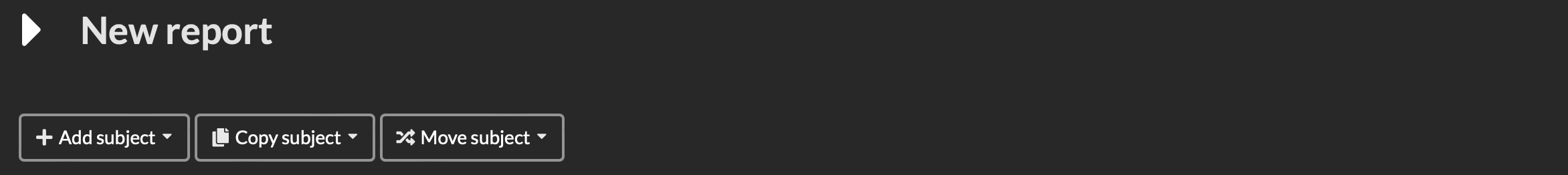 Screenshot of buttons to add subjects to a report